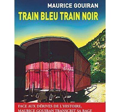 Train Bleu, Train noir de Maurice Gouiran (Editions Jigal)