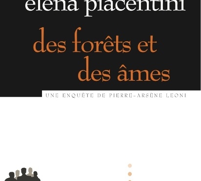 Des forêts et des âmes de Elena Piacentini (Au-delà du raisonnable)