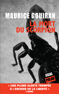 La mort du scorpion de Maurice Gouiran (Jigal)