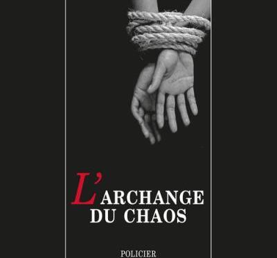 L’archange du chaos de Dominique Sylvain (Viviane Hamy)