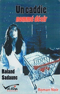 Un caddie nommé désir de Roland Sadaune (Val d’Oise éditions)