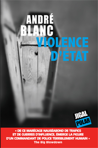 Violence d’état de André Blanc (Jigal)