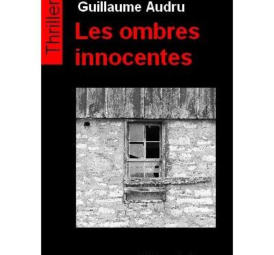 Les ombres innocentes de Guillaume Audru (Editions du Caïman)