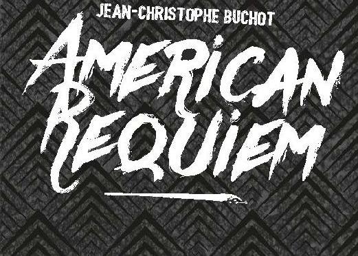 American Requiem de Jean-Christophe Buchot