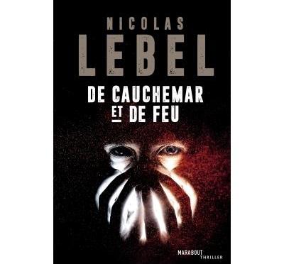 De cauchemar et de feu de Nicolas Lebel