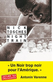 Oldies : Night Train de Nick Tosches