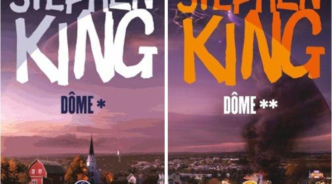 La chronique de Clara : Dôme de Stephen King