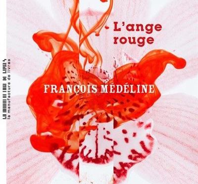 L’ange rouge de François Médéline