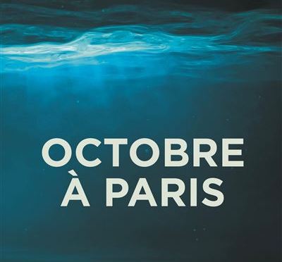 Octobre à Paris de Gérard Streiff