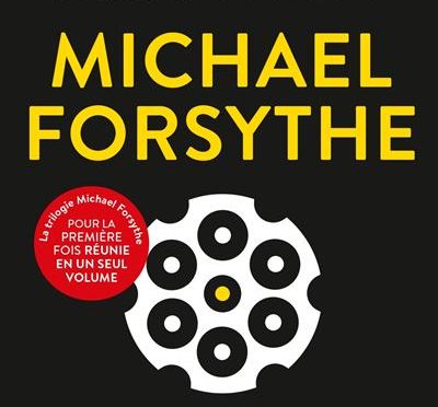 La saga Michael Forsythe d’Adrian McKinty